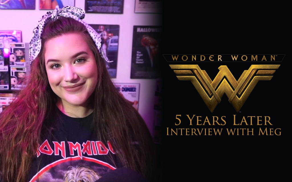 Interview: Meg Reflects on ‘Wonder Woman’ 5 Years&nbsp;Later