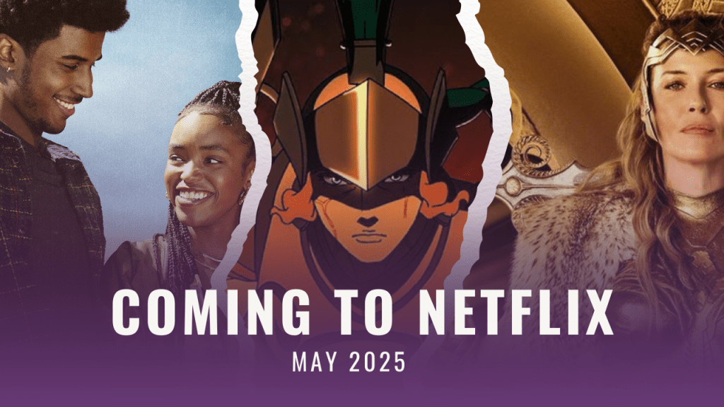 Everything Coming to Netflix Canada in May&nbsp;2025