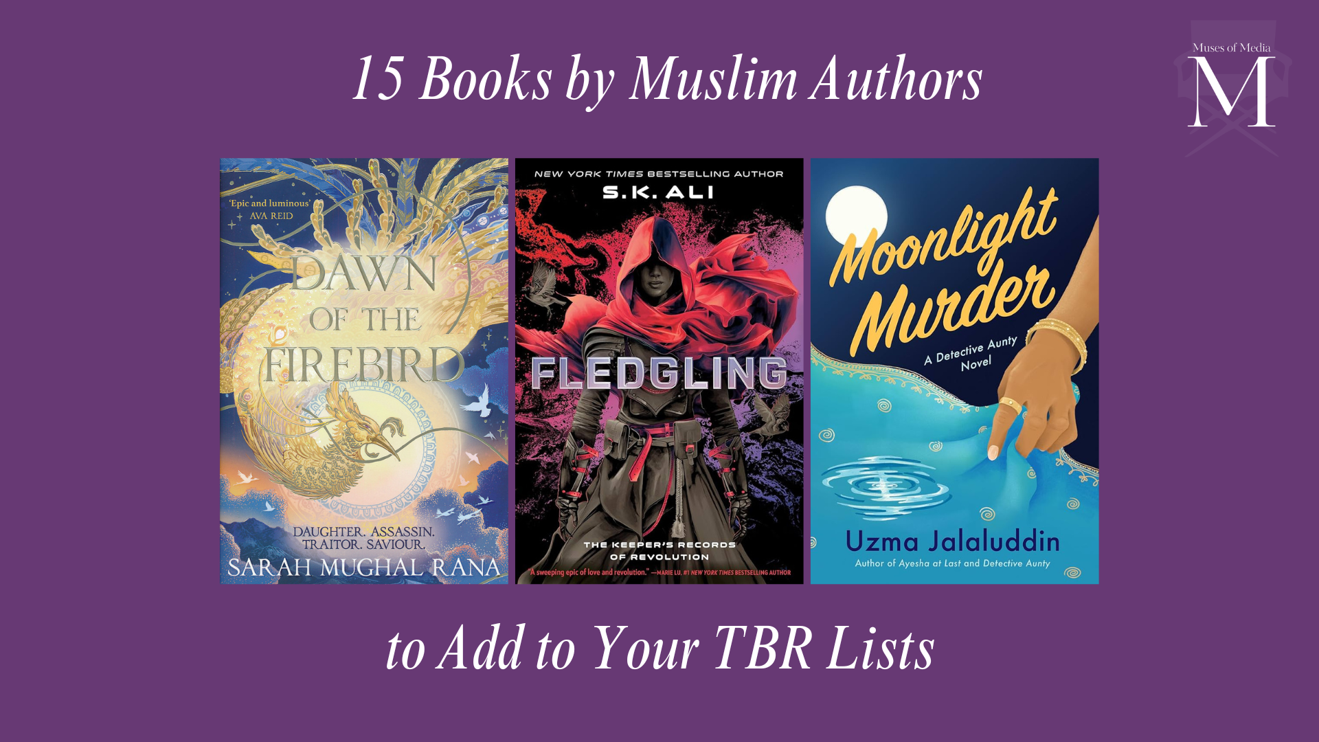 15 Books by Muslim Authors to Add to Your&nbsp;TBR