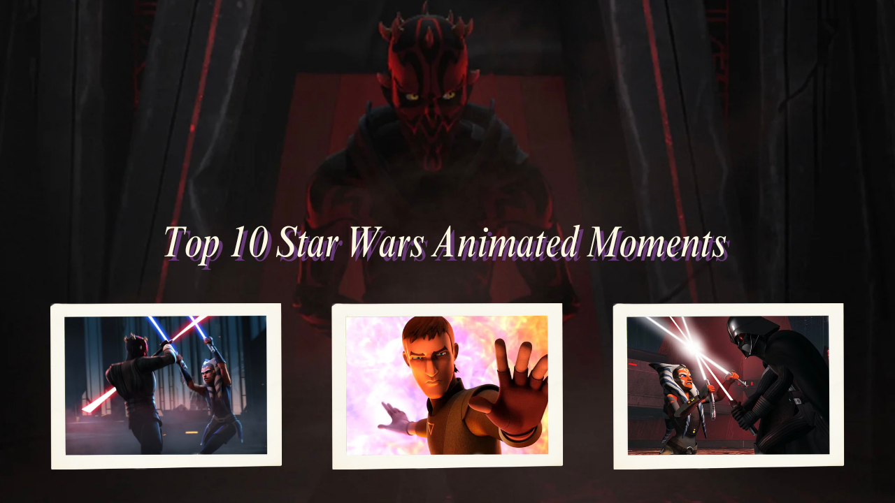 Top 10 Star Wars Animated&nbsp;Moments